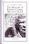 Christopher Witt in America and The Mystery of Robert Clymer, Mulatto Slave